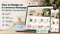 How to Design an E-commerce Homepage for Better Conversions