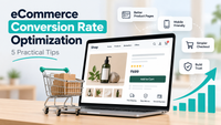 eCommerce Conversion Rate Optimization: 5 Practical Tips